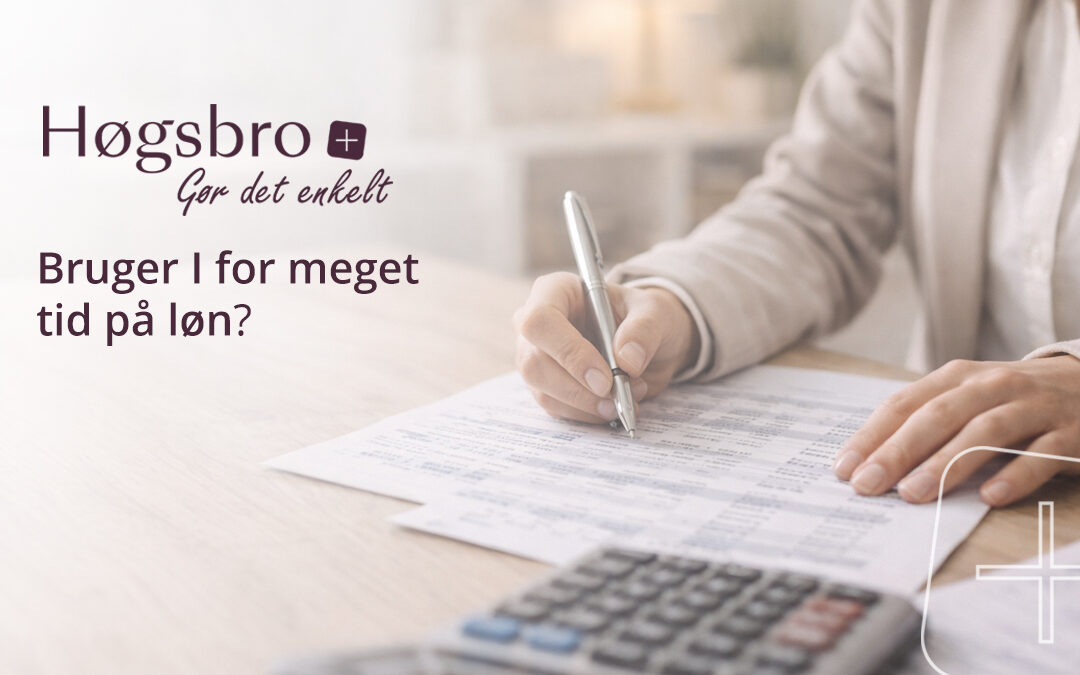 Bruger du for meget tid på løn?